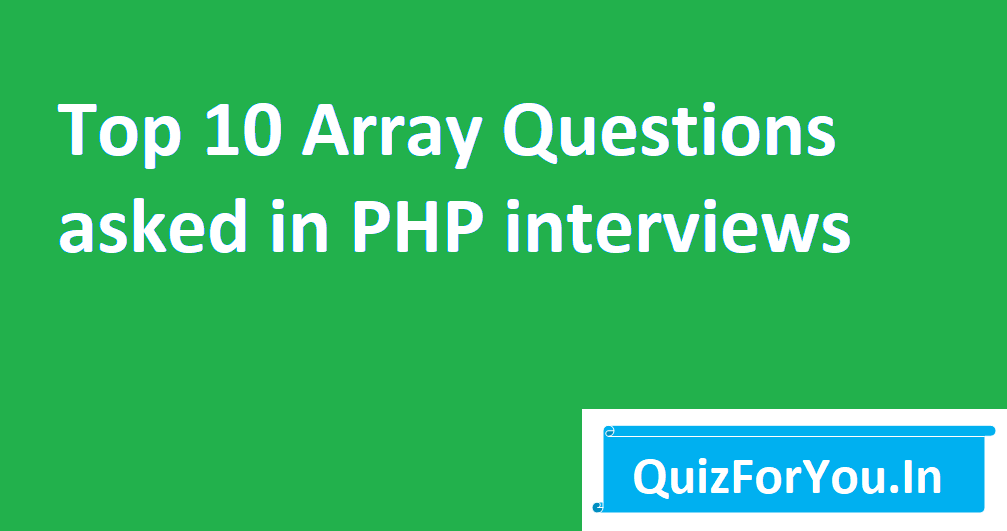 top-10-array-questions-asked-in-PHP-interviews